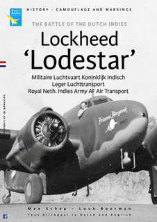 The Battle of the Indies: Lockheed Lodestar Militaire Luchtvaart Koninklijk Indisch Leger luchttransport, Royal Neth. Indies Army AF. Air Transport 9789490092627